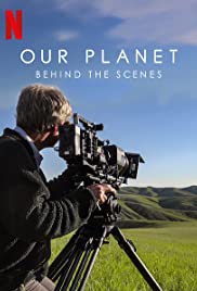 Our Planet: Behind the Scenes (2019)