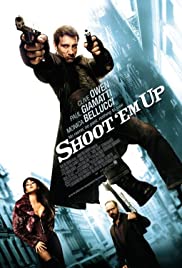 Shoot Em Up (2007)