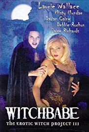 Witchbabe: The Erotic Witch Project 3 (2001)