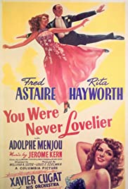 You Were Never Lovelier (1942)