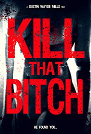 Kill That Bitch (2014)