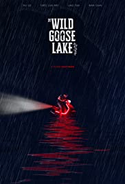 The Wild Goose Lake (2019)