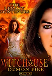 Witchouse 3: Demon Fire (2001)