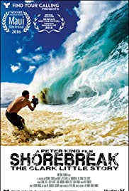 Shorebreak: The Clark Little Story (2016)