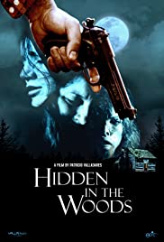 Hidden in the Woods (2012)