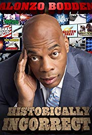 Alonzo Bodden: Historically Incorrect (2016)