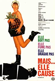 Elle boit pas, elle fume pas, elle drague pas, mais... elle cause! (1970)