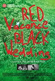 Red Vacance Black Wedding (2011)