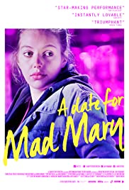 A Date for Mad Mary (2016)