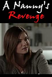 A Nannys Revenge (2012)