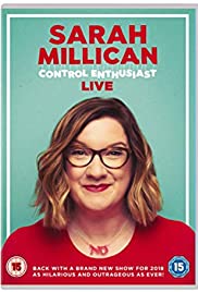 Sarah Millican: Control Enthusiast Live (2018)