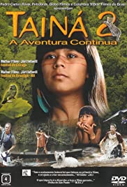 Tainá 2: A Aventura Continua (2004)