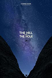 The Hill and the Hole (2019)