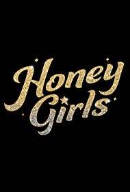 Honey Girls (2021)