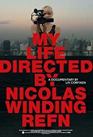 My Life Directed by Nicolas Winding Refn (2014)