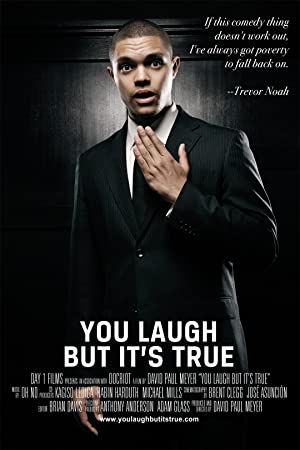 You Laugh But Its True (2011)