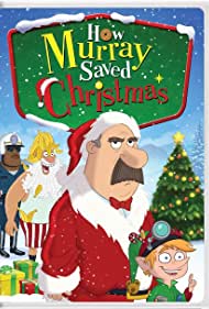 How Murray Saved Christmas (2014)