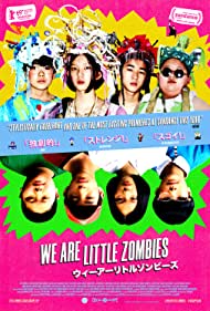 We Are Little Zombies (2019)