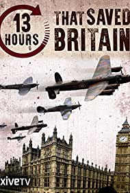 13 Hours That Saved Britain (2010)