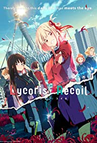 Lycoris Recoil (2022-)