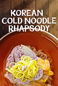 Korean Cold Noodle Rhapsody (2021)