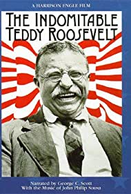 The Indomitable Teddy Roosevelt (1983)