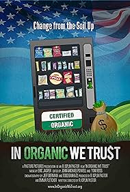 In Organic We Trust (2012)