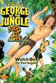 George of the Jungle 2 (2003)