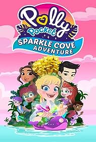 Polly Pocket: Sparkle Cove Adventure (2023)