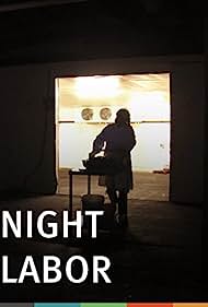 Night Labor (2013)