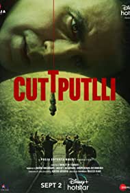 Cuttputlli (2022)