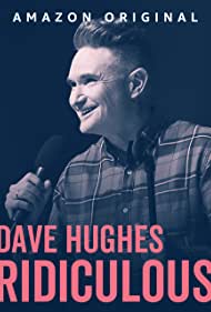 Dave Hughes Ridiculous (2023)