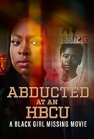 Abducted at an HBCU A Black Girl Missing Movie (2024)