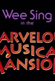 Wee Sing in the Marvelous Musical Mansion (1992)