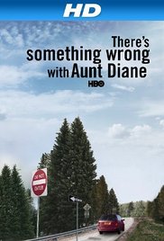 Theres Something Wrong with Aunt Diane (2011)