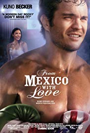 From Mexico with Love (2009)