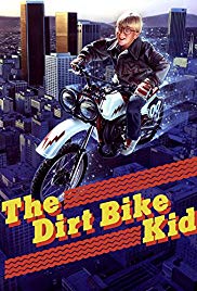 The Dirt Bike Kid (1985)