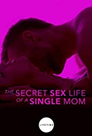 The Secret Sex Life of a Single Mom (2014)