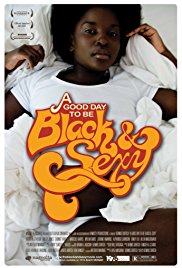 A Good Day to Be Black & Sexy (2008)