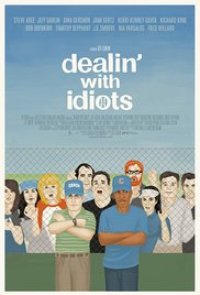 Dealin with Idiots (2013)