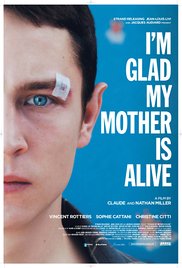 Im Glad My Mother Is Alive (2009)