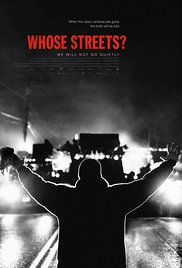 Whose Streets? (2017)